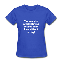 Load image into Gallery viewer, Love to Give - Women&#39;s - royal blue
