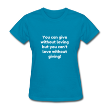 Load image into Gallery viewer, Love to Give - Women&#39;s - turquoise
