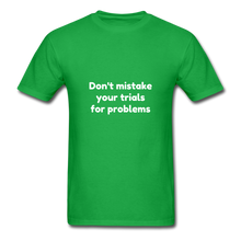 Load image into Gallery viewer, Don&#39;t Mistake Your Trials for Problems - Men&#39;s - bright green
